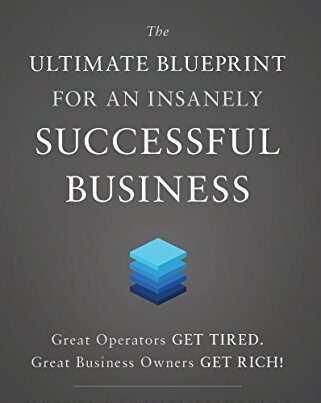 A photo of the book cover of the Ultimate Blueprint for an insanely successful business