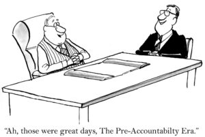 A cartoon shows two older businessmen lamenting the good old days before accountability and illustrates why a roles and responsibility matrix brings benefits.