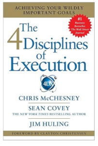 A picture of the cover of the book The 4 Disciplines of Execution.